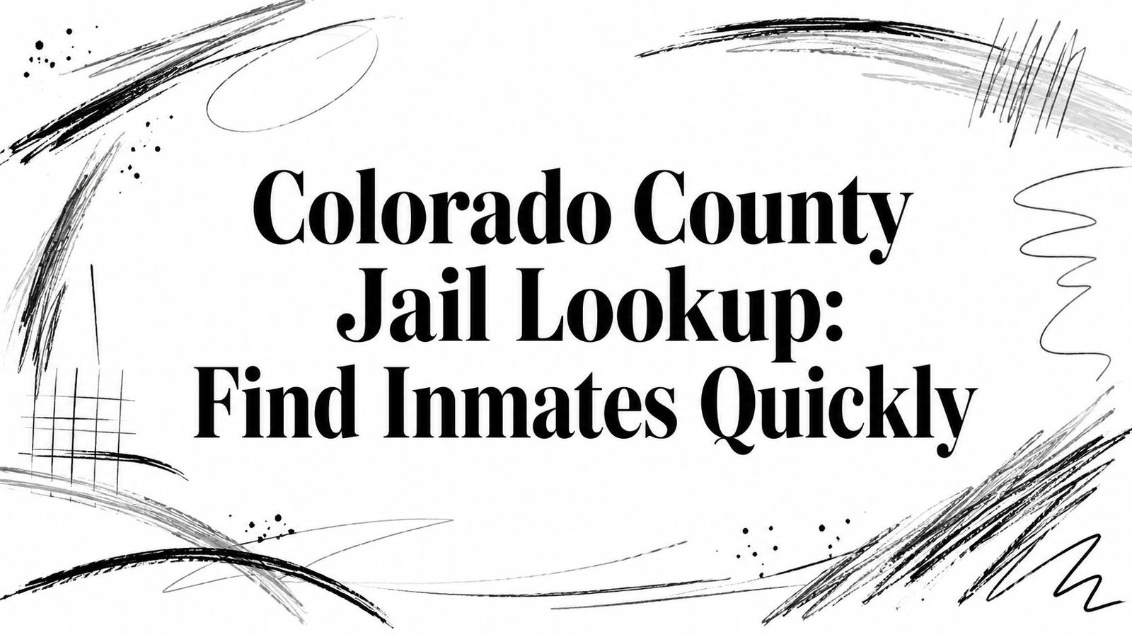 Colorado County Jail Lookup: Find Inmates Quickly