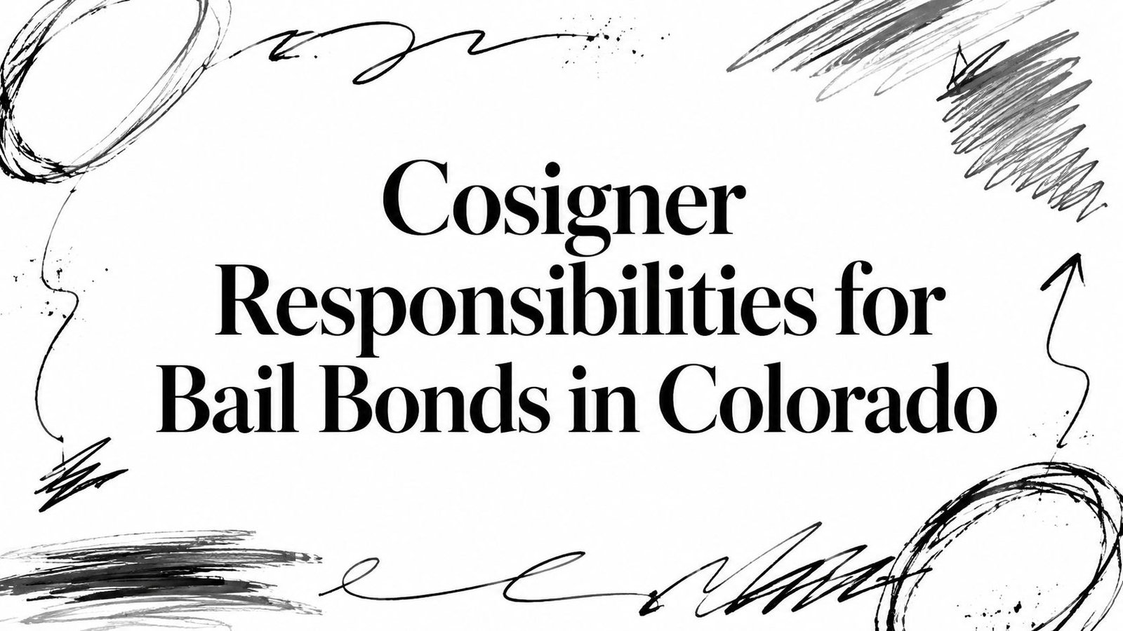 Cosigner Responsibilities for Bail Bonds in Colorado