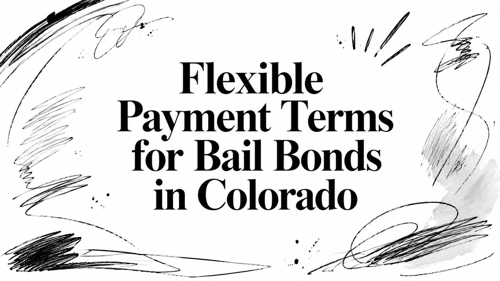 Flexible Payment Terms for Bail Bonds in Colorado