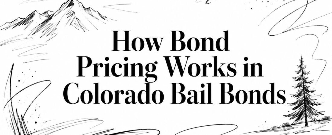 How Bond Pricing Works in Colorado Bail Bonds