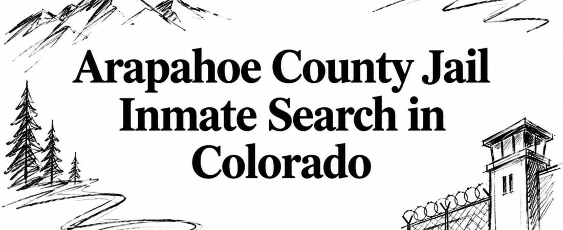 Arapahoe County Jail Inmate Search in Colorado